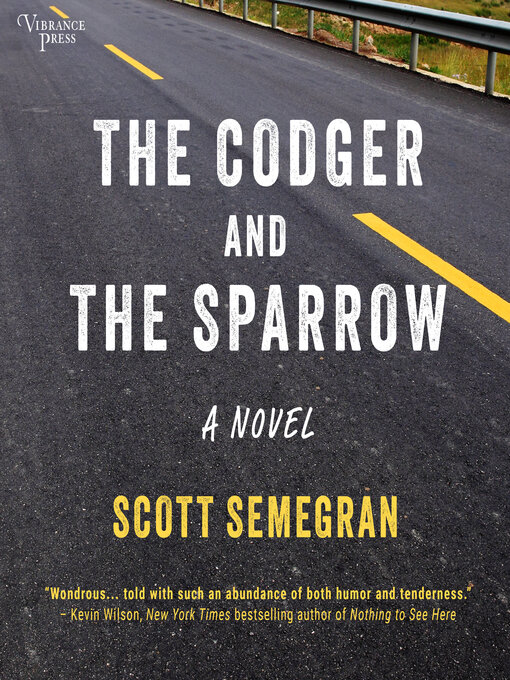 Title details for The Codger and the Sparrow by Scott Semegran - Available
